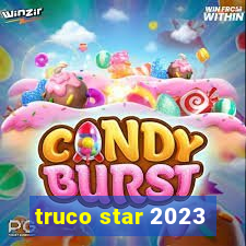 truco star 2023